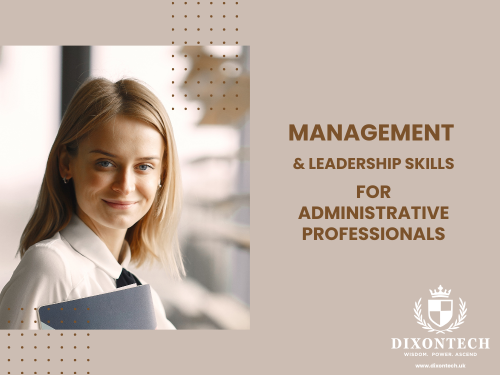 Management and Leadership Skills for Administrative Professionals